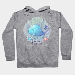 Sweet Dream Sweet Heart Blue whale Hoodie